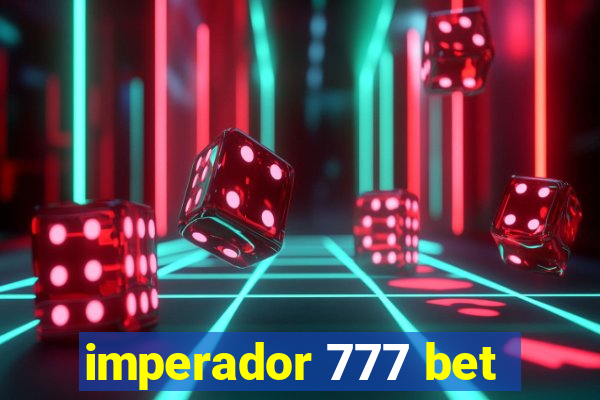 imperador 777 bet